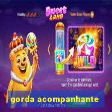 gorda acompanhante